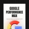 Google Performance Max Campaigns Unleashed Calta Courses