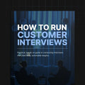 How to Run Effective Customer Interviews Calta Courses