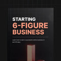 Starting 6-Figure Business Calta Courses