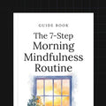 The 7-Step Morning Mindfulness Routine Go Course Now Password to access the store is "123"